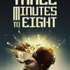 Three Minutes To Eight