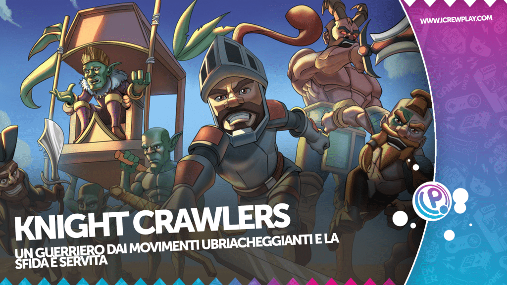 Knight crawlers