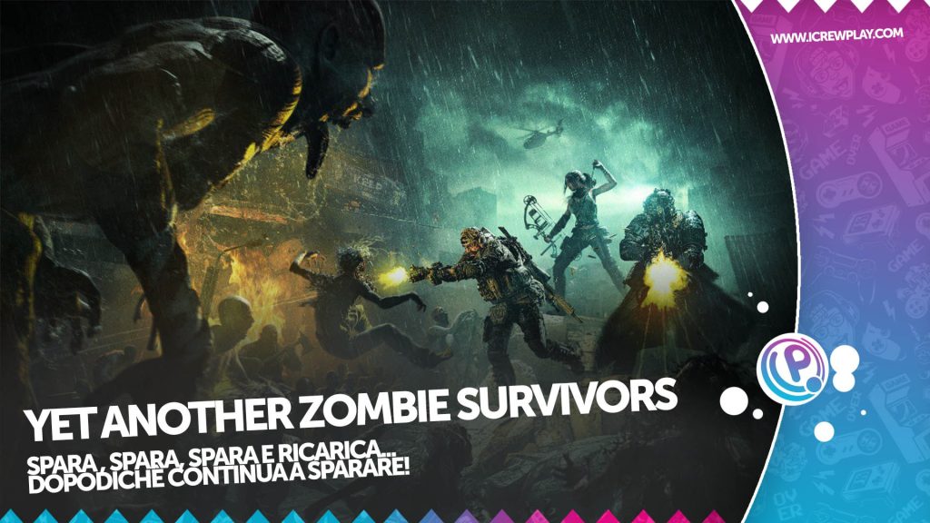 Yet another zombie survivors recensione