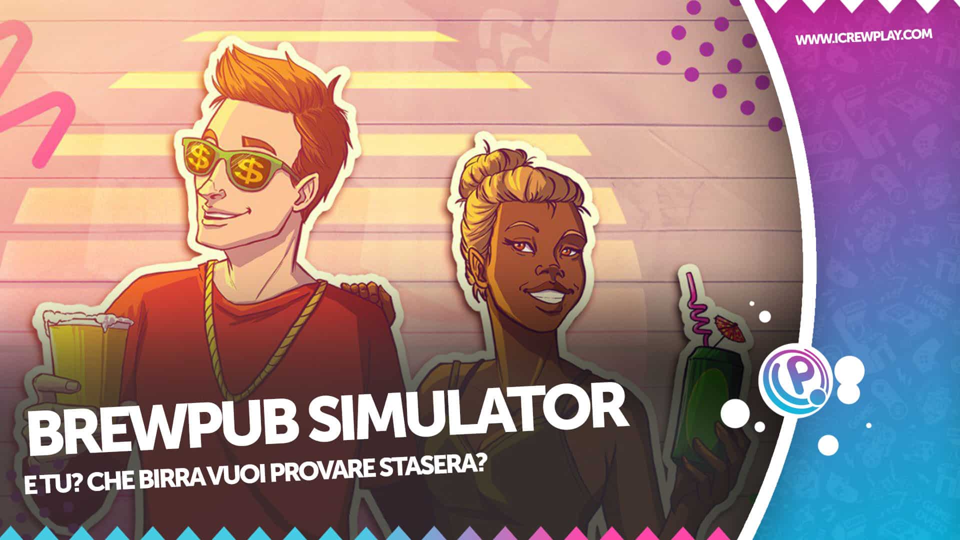 Brewpub Simulator, la recensione