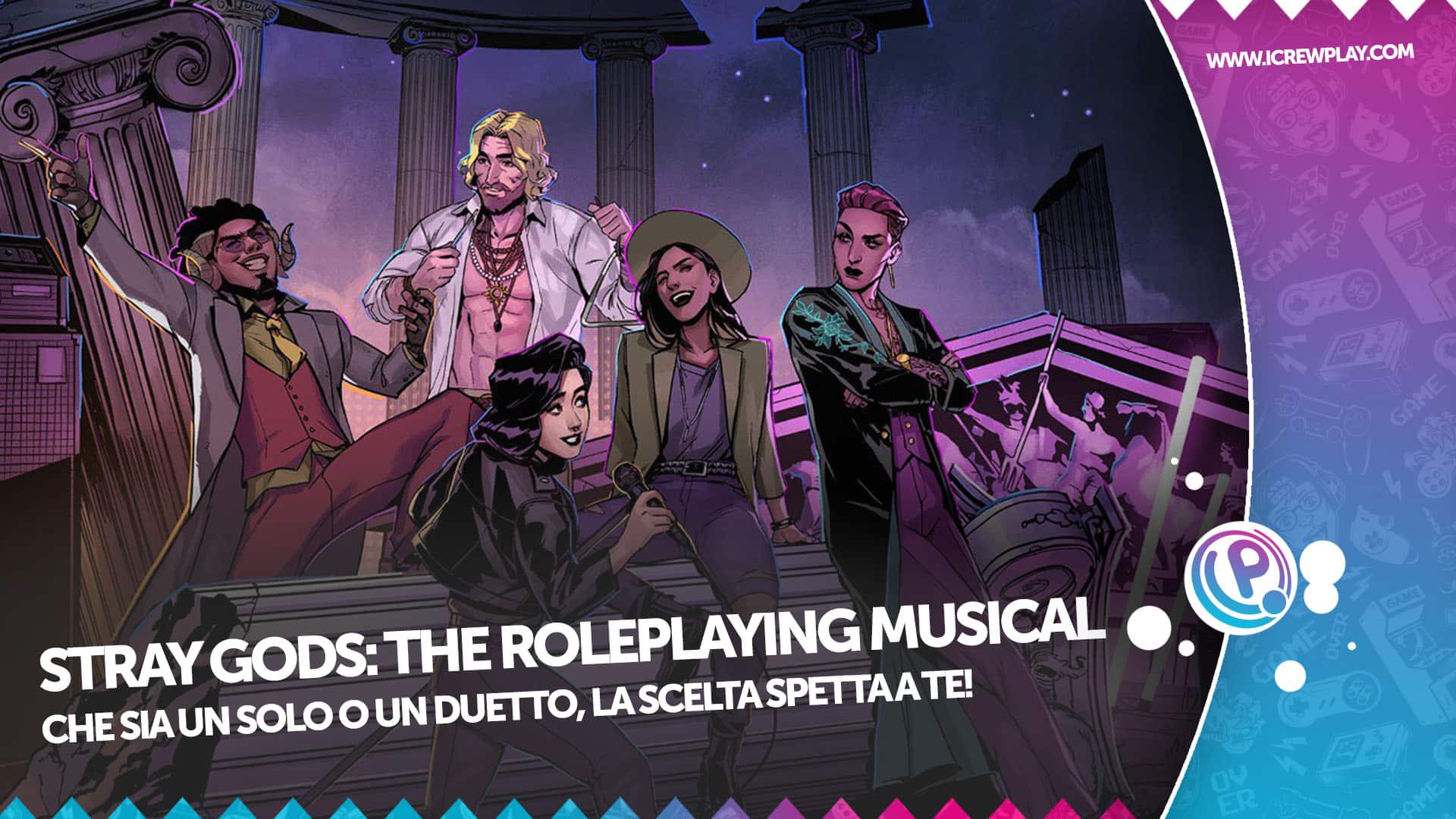 Stray Gods: The Roleplaying Musical, la recensione (PlayStation 4)