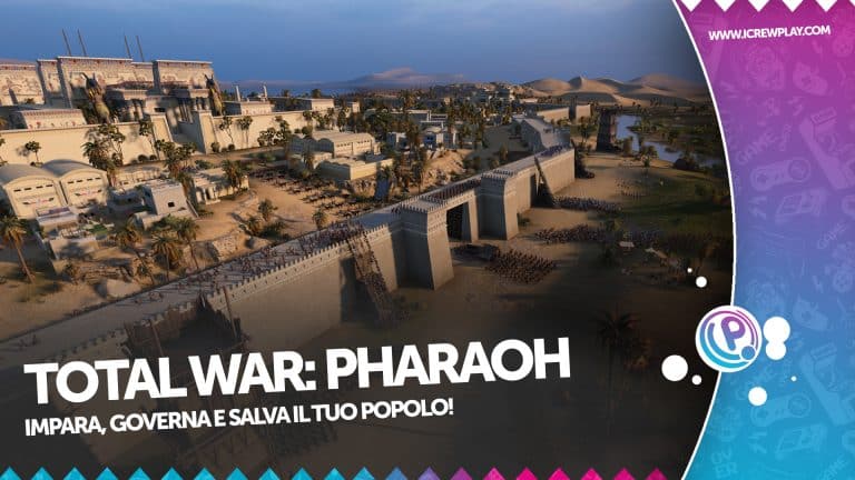 Recensione - total war: pharaoh, diventa il faraone più potente di sempre!