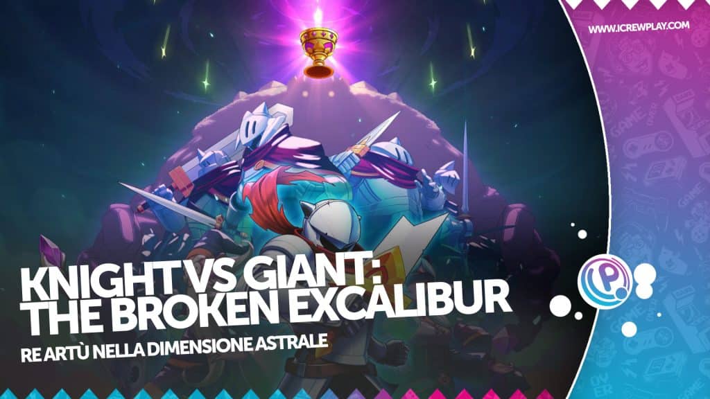 Knight vs giant: the broken excalibur