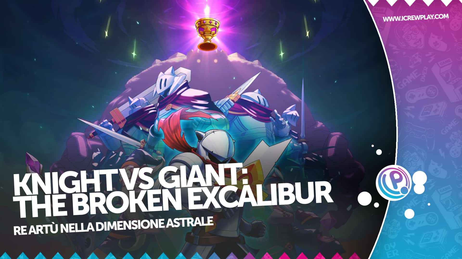 Knight vs Giant: the Broken Excalibur