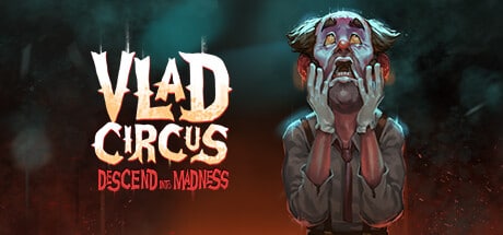 Vlad Circus: Descend into Madness recensione