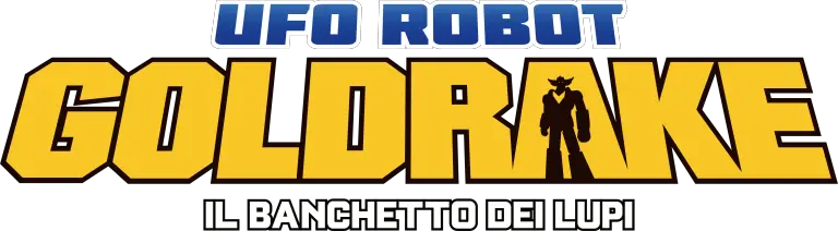 UFO Robot Goldrake - Il banchetto dei lupi