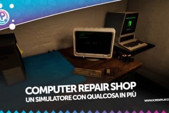 Computer Repair Shop, LA RECENSIONE (STEAM) 6