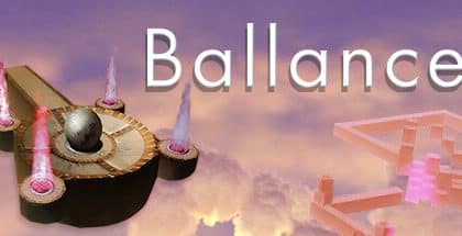Ballance, il ritorno di un classico dei puzzle platform in 3D