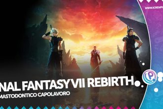 Final Fantasy VII Rebirth recensione
