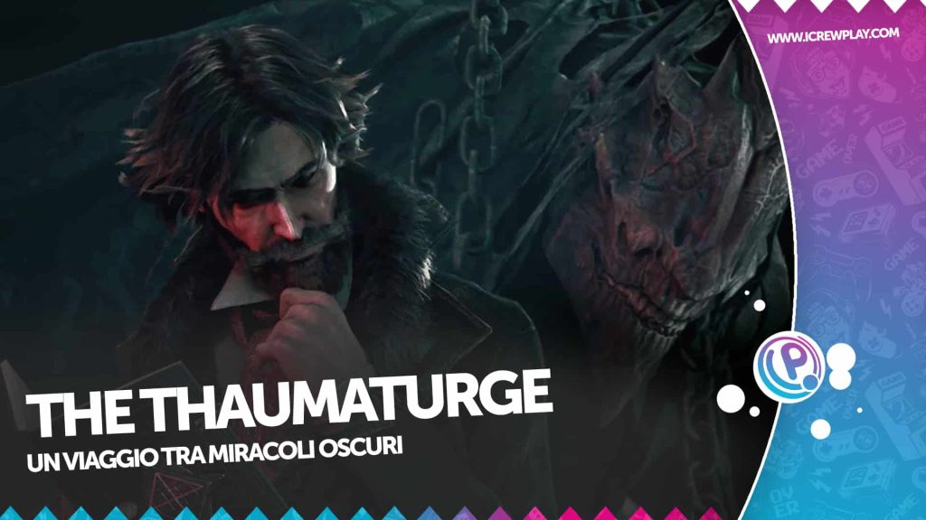 The thaumaturge, la recensione (steam)