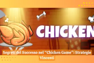 Segreti del Successo nel “Chicken Game”: Strategie Vincenti