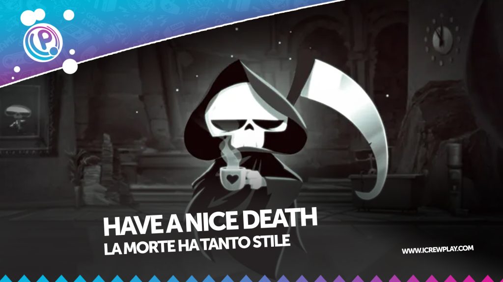 Have a nice death, la recensione (xbox serie x)