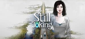 Reflective Mystery Adventure, Still Joking 3