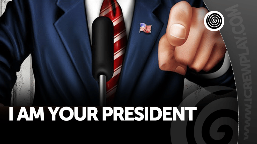 I Am Your President