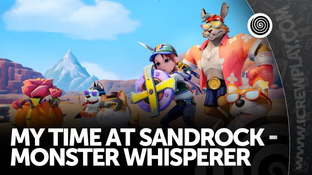 My time at sandrock - monster whisperer dlc, recensione (playstation 5)