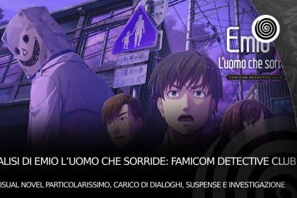 Analisi di Emio L'uomo che sorride: Famicom Detective Club