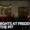Five nights at freddy's: into the pit, recensione (steam)