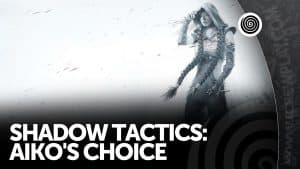 Shadow Tactics Aiko's Choice