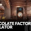 Chocolate factory simulator - recensione (steam)