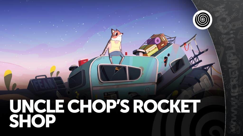 Uncle chop's rocket shop: la recensione