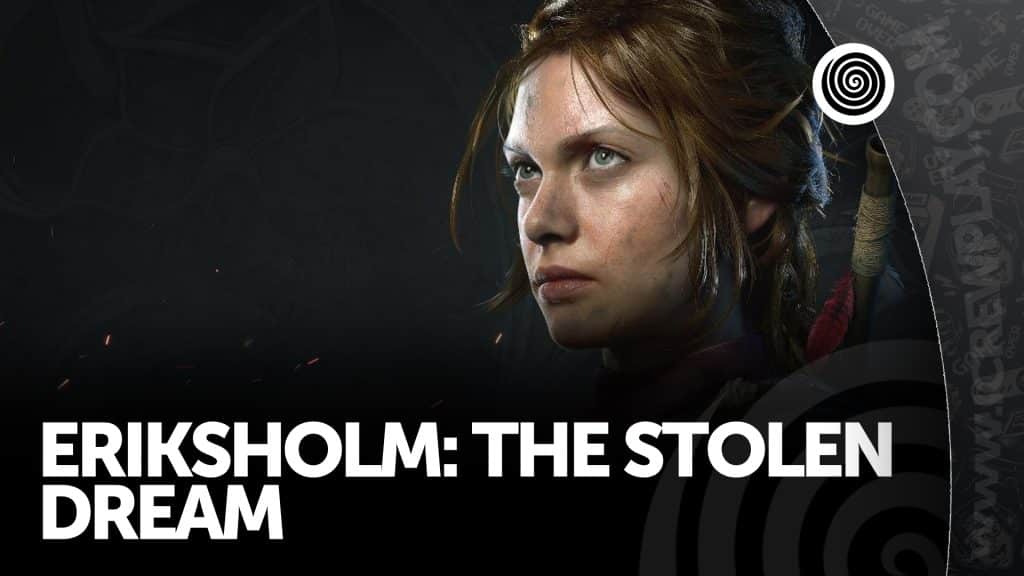 Eriksholm: the stolen dream, la recensione (steam)