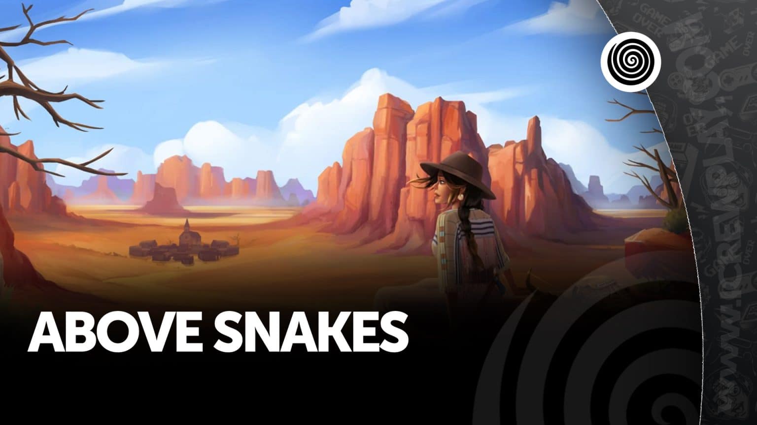Above Snakes