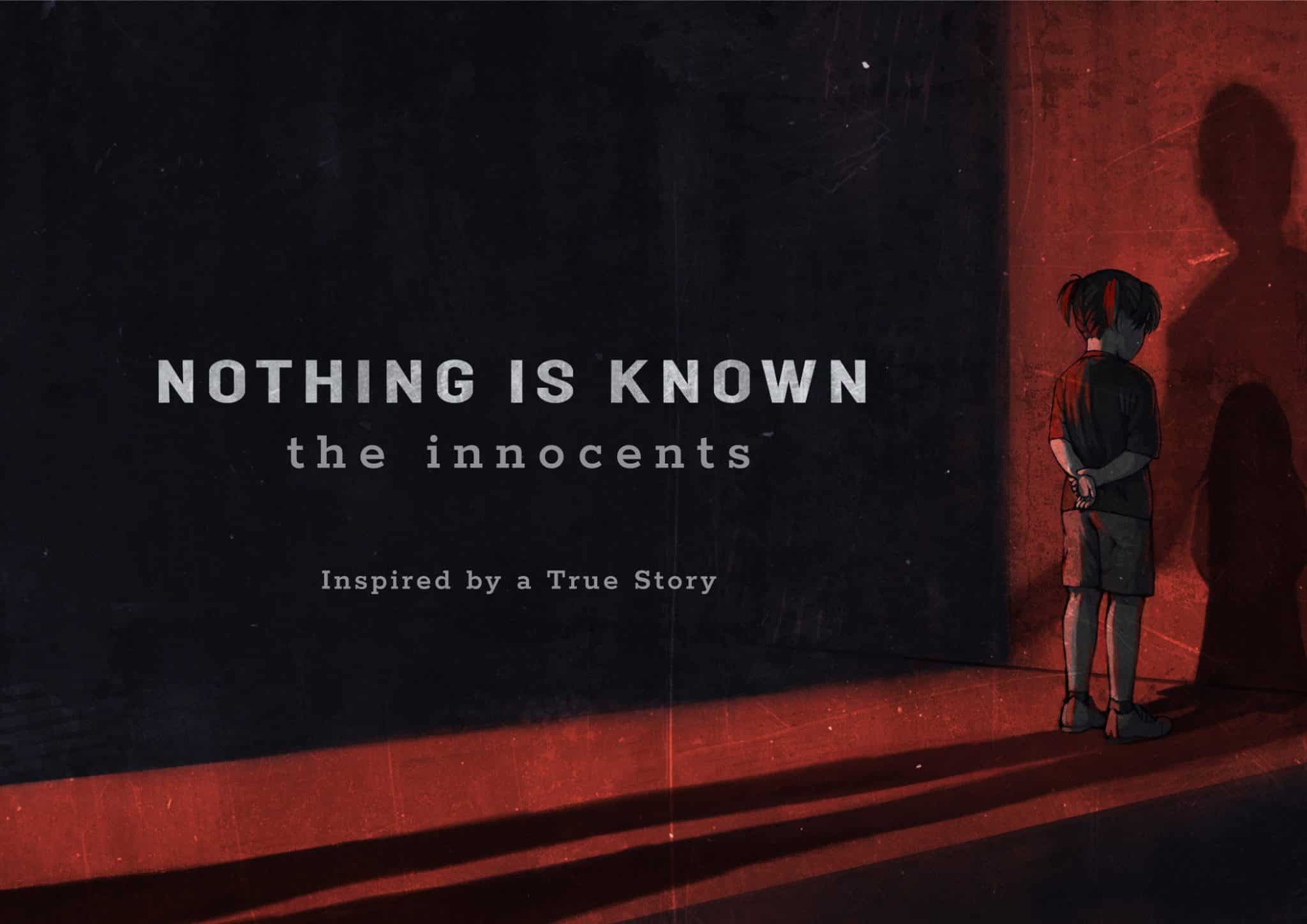 Annunciato nothing is known – the innocents, un’avventura investigativa