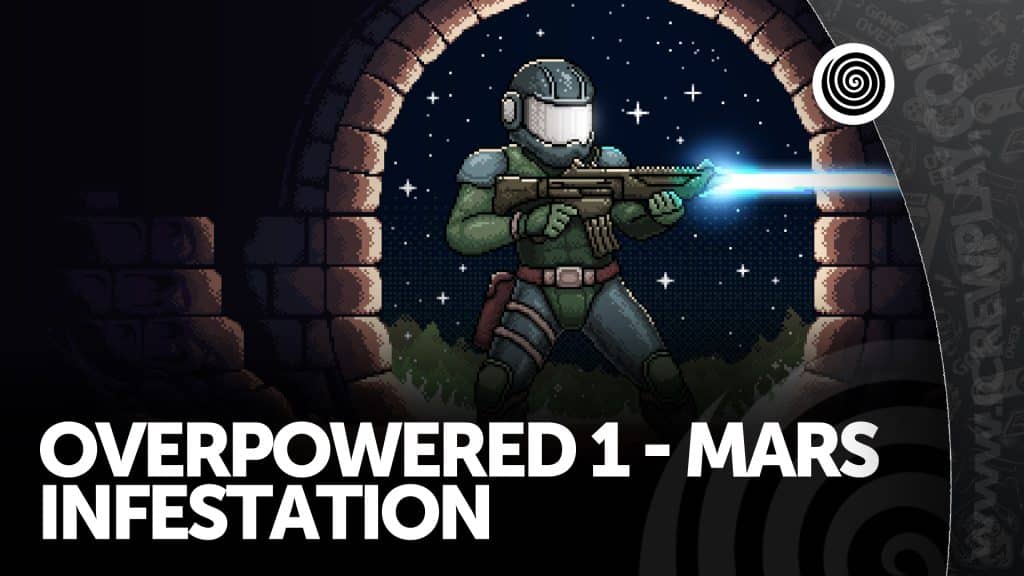 Overpowered 1: mars infestation - recensione nintendo switch