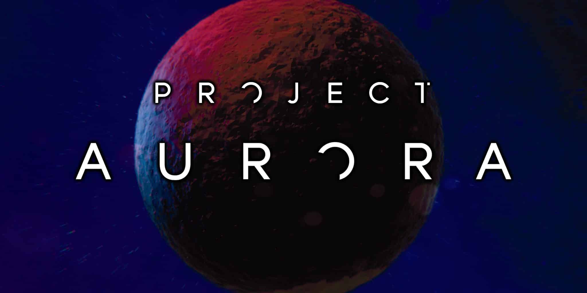 Project aurora 2