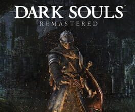 Dark Souls: Remastered