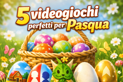Cinque videogiochi per Pasqua