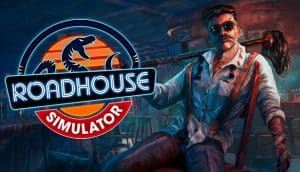 Roadhouse Simulator