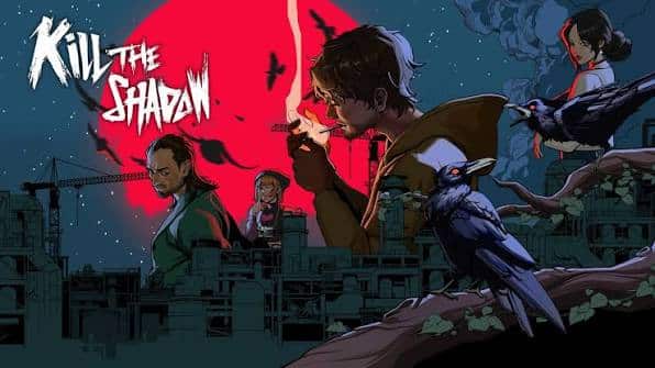 Kill The Shadow