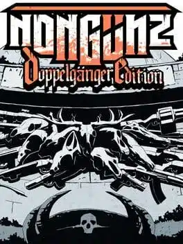 Nongunz: Doppleganger Edition