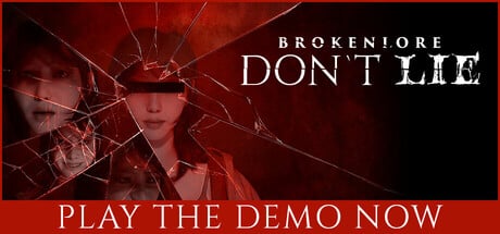 Brokenlore don't lie: serve giocare don't watch prima? Brokenlore don't lie