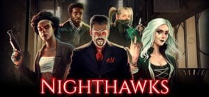 Nighthawks, il gioco di ruolo vampiresco di the curiosity engine e wadjet eye games