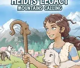 Heidi’s legacy: mountains calling torna con una demo per lo steam next fest