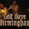 God save birmingham beta 2: come partecipare gratis e date