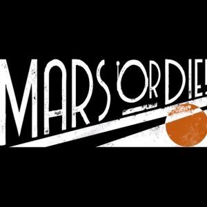 mars or die