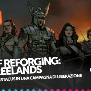 Age of Reforging The Freelands anteprima