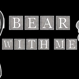 Bear With Me The Complete Collection