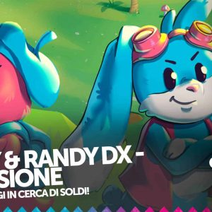 Dandy & Randy DX recensione