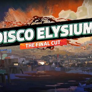 Disco Elysium: the final cut