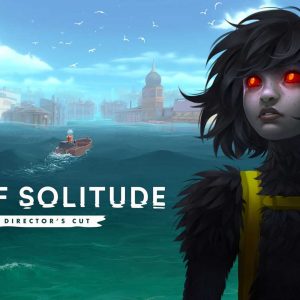 Sea of Solitude: The Director’s Cut