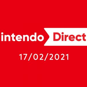 Nintendo Direct, recap dell’evento del 17 febbraio 2021