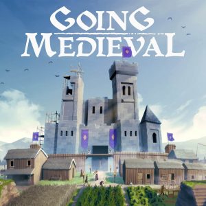 Going Medieval