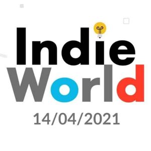 Indie World, recap dell’evento del 14 aprile 2021