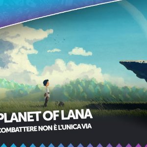 Planet of Lana recensione