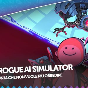 Rogue AI Simulator recensione