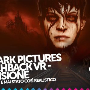 The Dark Pictures Switchback VR